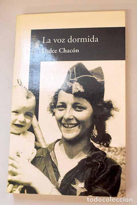 Libros: La voz dormida: Chac&oacute;n, Dulce.- Chac&oacute;n, Dulce - Foto 1
