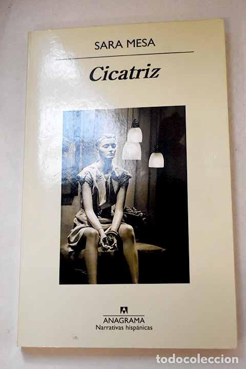 books: Cicatriz: Mesa, Sara.- Mesa, Sara
