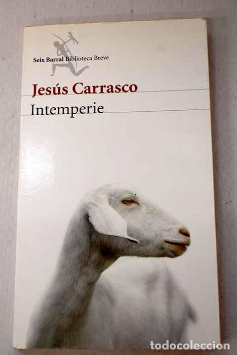 Libros: Intemperie: Carrasco, Jes&uacute;s.- Carrasco, Jes&uacute;s