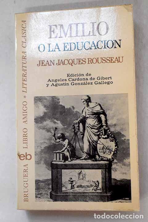 Livros em segunda m&atilde;o: Emilio o La educaci&oacute;n.- Rousseau, Jean-Jacques