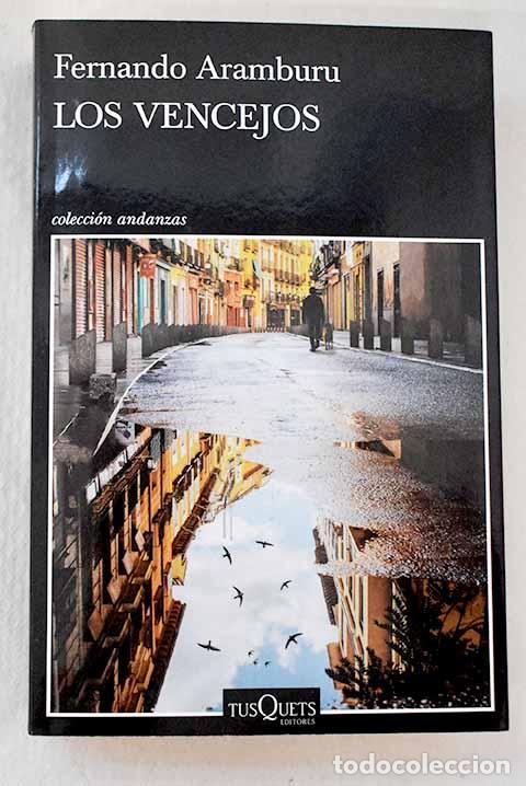 Libri di seconda mano: Los vencejos: Aramburu, Fernando.- Aramburu, Fernando
