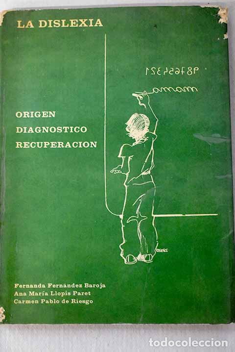 Livres: La dislexia: Origen, diagn&oacute;stico, recuperaci&oacute;n.- Fern&aacute;ndez Baroja, Mar&iacute;a Fernanda