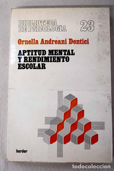 Libros: Aptitud mental y rendimiento escolar.- Andreani Dentici, Ornella - Foto 1