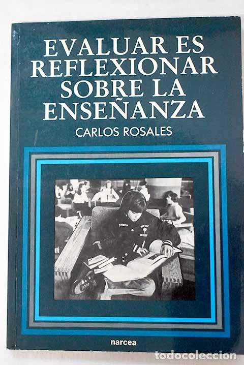 Libros: Evaluar es reflexionar sobre la ense&ntilde;anza.- Rosales L&oacute;pez, Carlos - Foto 1