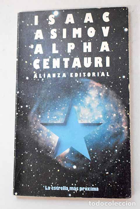 B&uuml;cher: Alpha Centauri, la estrella m&aacute;s pr&oacute;xima.- Asimov, Isaac