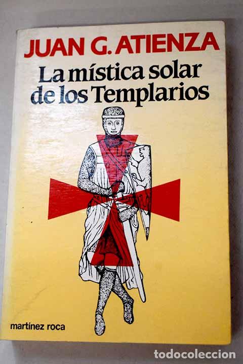 Libros: La m&iacute;stica solar de los templarios.- Atienza, Juan - Foto 1