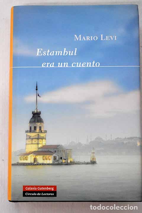 Libros: Estambul era un cuento.- Levi, Mario - Foto 1