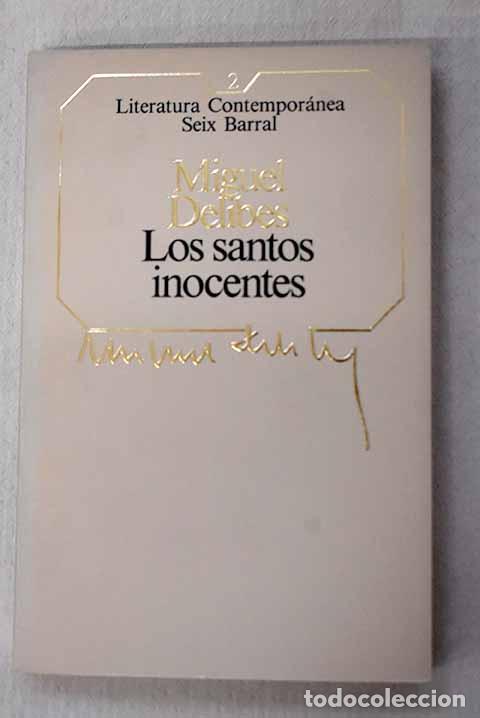 Libri di seconda mano: Los santos inocentes.- Delibes, Miguel