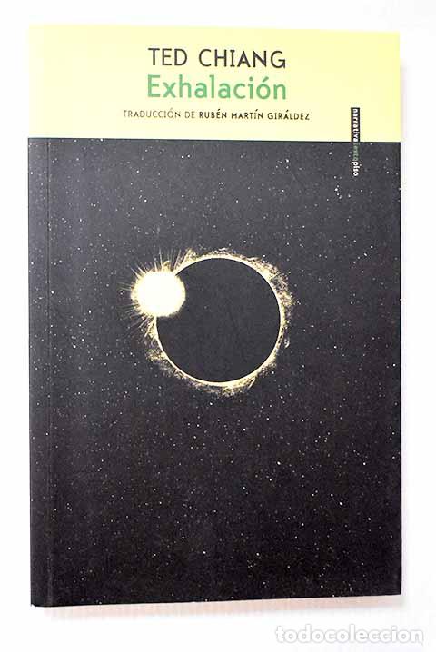 Livres: Exhalaci&oacute;n: Chiang, Ted.- Chiang, Ted
