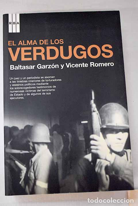 Livres: El alma de los verdugos.- Garz&oacute;n, Baltasar