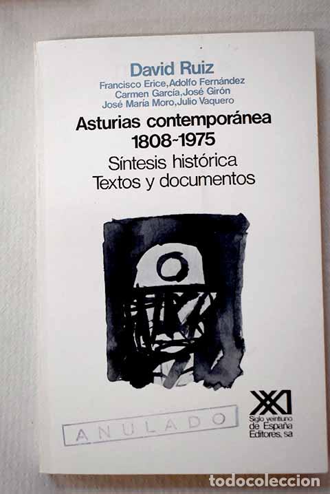 Livres: Asturias contempor&aacute;nea: 1808-1975 : s&iacute;ntesis hist&oacute;rica : textos y documento