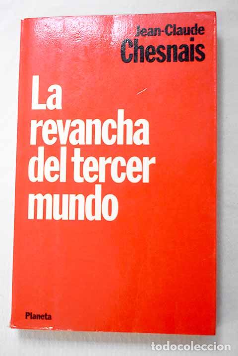 Libri di seconda mano: La revancha del tercer mundo.- Chesnais, Jean-Claude