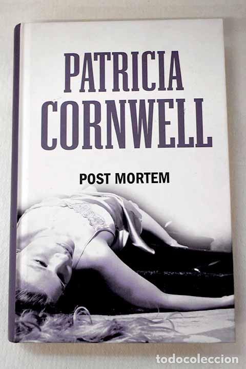 Libros: Post mortem: Cornwell, Patricia.- Cornwell, Patricia