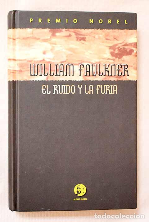 Libros: El ruido y la furia: Faulkner, William.- Faulkner, William