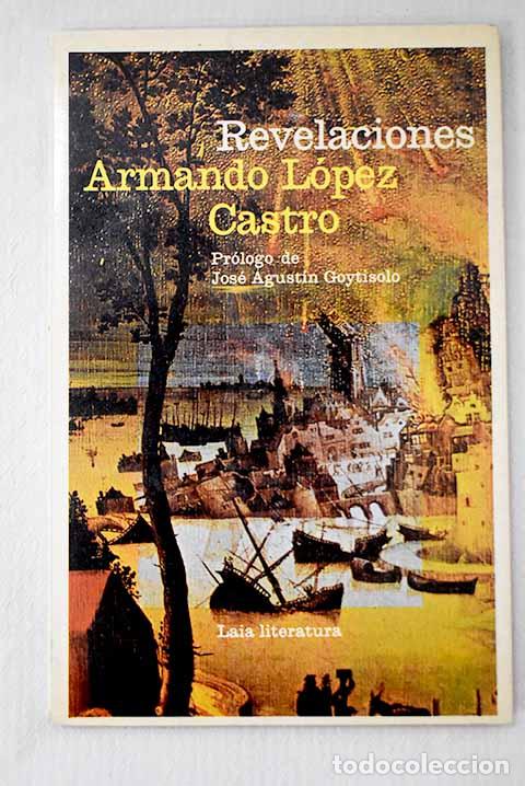 Libri di seconda mano: Revelaciones: L&oacute;pez Castro, Armando.- L&oacute;pez Castro, Armando