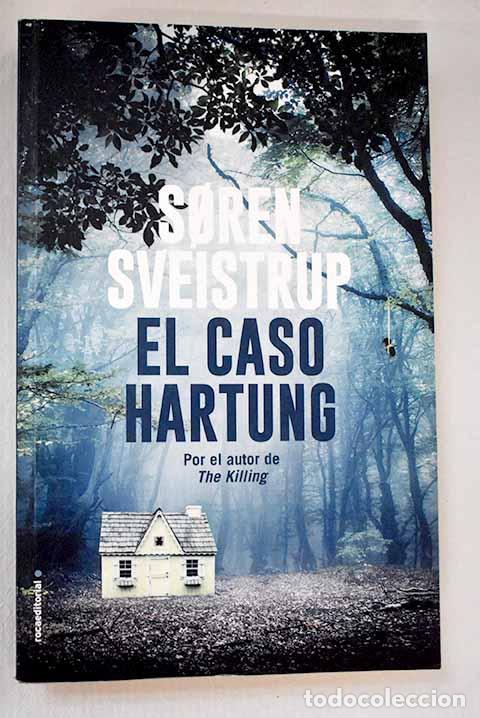 Libros: El caso Hartung: Sveistrup, S&oslash;ren.- Sveistrup, S&oslash;ren