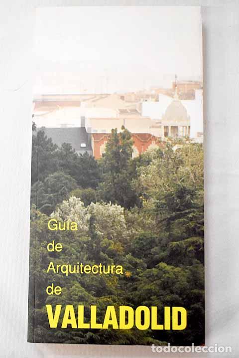 Libros: Gu&iacute;a de arquitectura de Valladolid