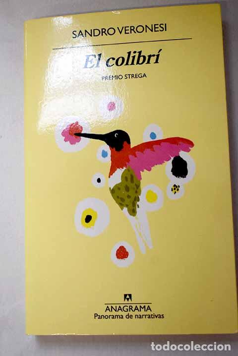 Libri di seconda mano: El colibr&iacute;: Veronesi, Sandro.- Veronesi, Sandro