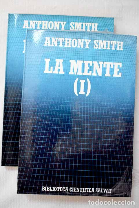 Libros: La mente: Smith, Anthony.- Smith, Anthony