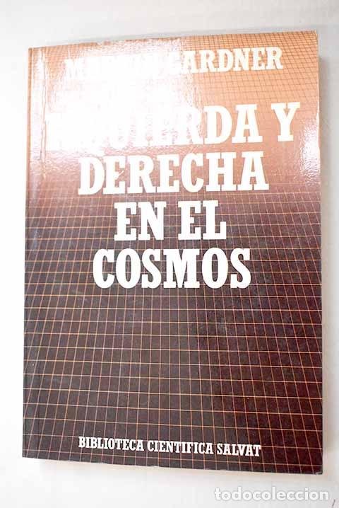 Libros: Izquierda y derecha en el cosmos: simetr&iacute;a y asimetr&iacute;a frente a la teor&iacute;a de la inversi&oacute;n del tiempo