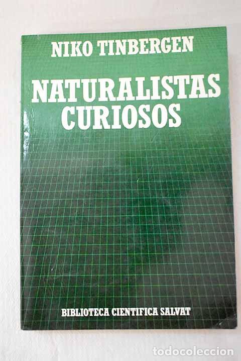 Libros: Naturalistas curiosos.- Tinbergen, Niko