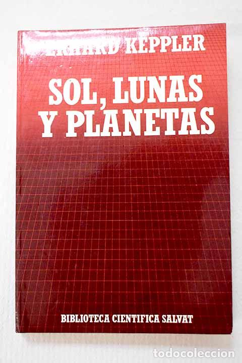 Libros: Sol, lunas y planetas.- Keppler, Erhard