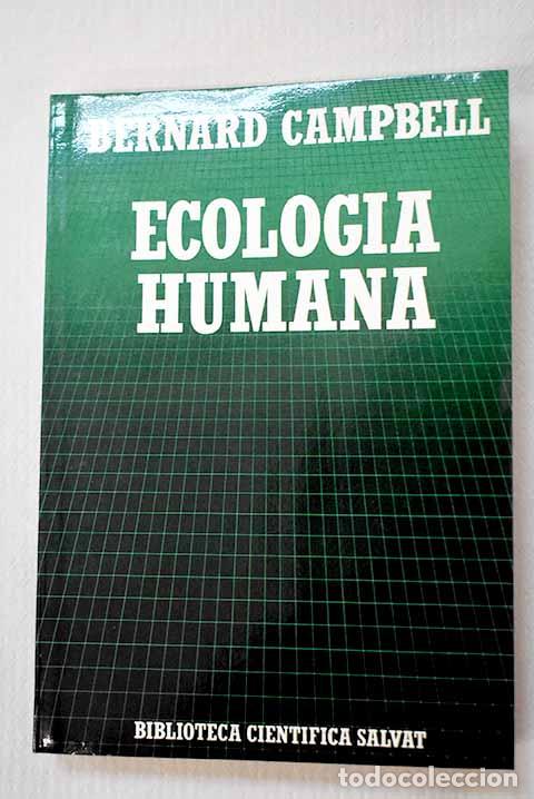Libros: Ecolog&iacute;a humana: la posici&oacute;n del hombre en la naturaleza.- Campbell, Bernard Grant