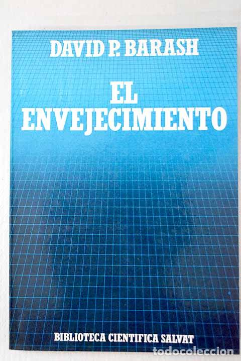 Libros: El envejecimiento: Barash, David P..- Barash, David P.