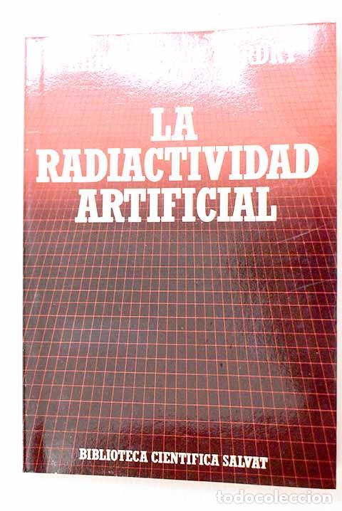Libros: La radiactividad artificial.- Radvanyi, P. - Foto 1