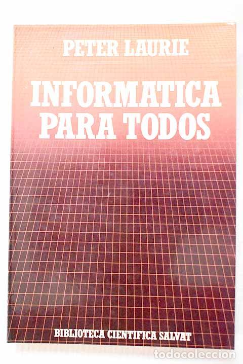 Libros: Inform&aacute;tica para todos.- Laurie Peterr - Foto 1