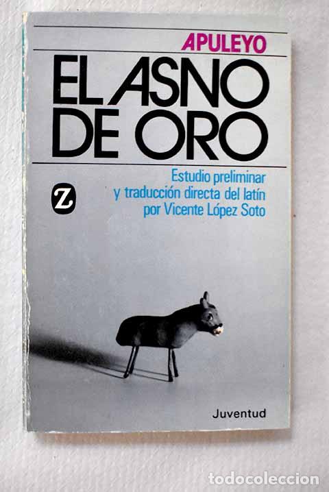 Libros: El asno de oro: Apuleyo, Lucio.- Apuleyo, Lucio