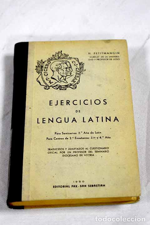 Libri di seconda mano: Ejercicios de Lengua latina, 2&ordm; a&ntilde;o de latin.- Petitmangin, H.