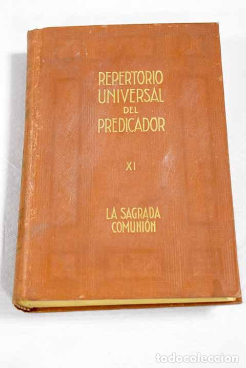 Libri di seconda mano: Repertorio universal del predicador: la comuni&oacute;n de los santos.- Beringer, R.