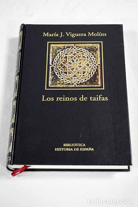 books: Los reinos de taifas y las invasiones magreb&iacute;es: (Al-Andalus del XI al XIII)