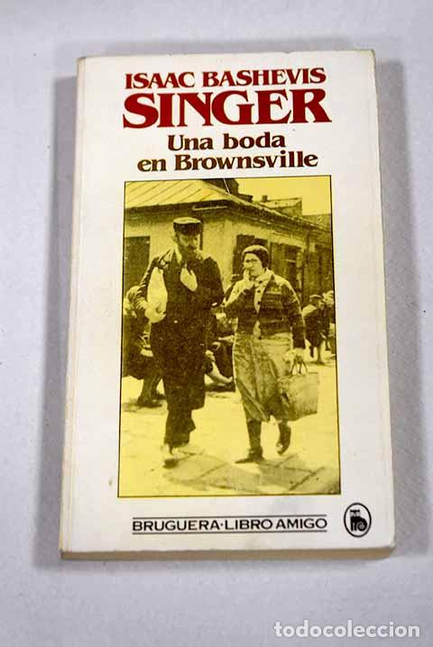 Libros: Una boda en Brownsville.- Singer, Isaac Bashevis