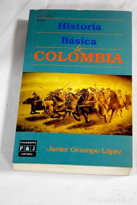 books: Historia basica de Colombia.- Ocampo Lopez, Javier