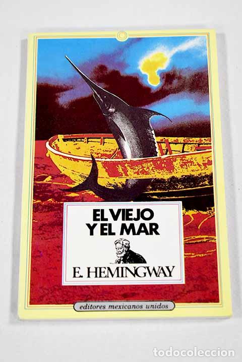 books: El viejo y el mar: Hemingway, Ernest.- Hemingway, Ernest
