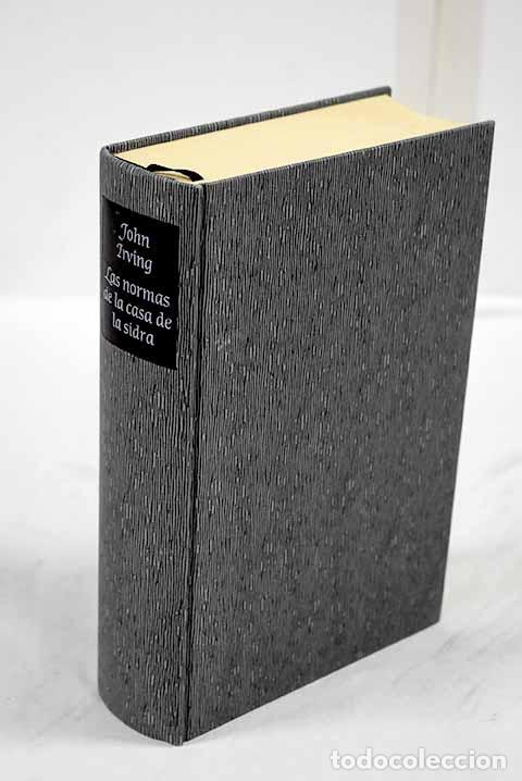 B&uuml;cher: Las normas de la casa de la sidra: pr&iacute;ncipes de Maine, reyes de Nueva Inglaterra.- Irving, John
