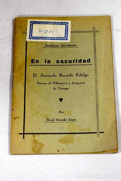 B&uuml;cher: En la oscuridad: Barredo Fidalgo, Servando.- Barredo Fidalgo, Servando
