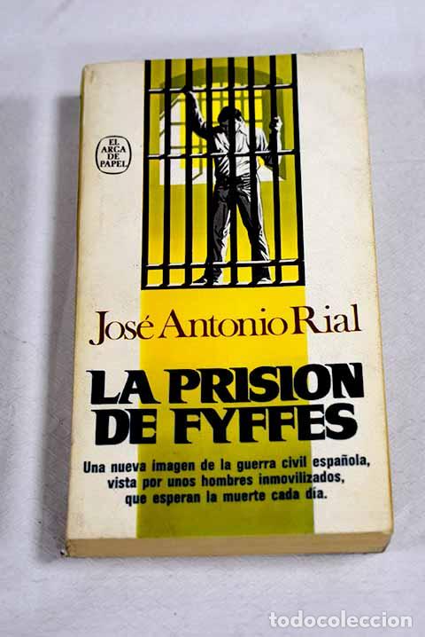 Libros: La prisi&oacute;n de Fyffes.- Rial, Jos&eacute; Antonio - Foto 1
