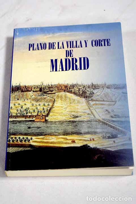 Livres: Plano de la villa y corte de Madrid.- Mart&iacute;nez de la Torre, Fausto