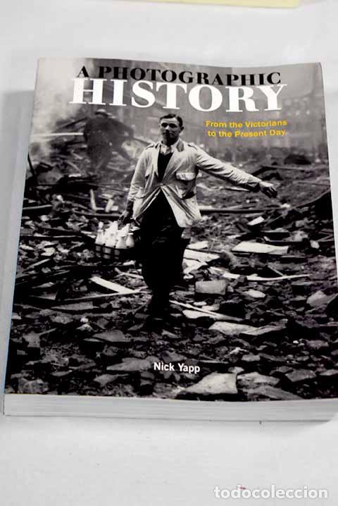 Livros em segunda m&atilde;o: A photographic history.- Yapp, Nick