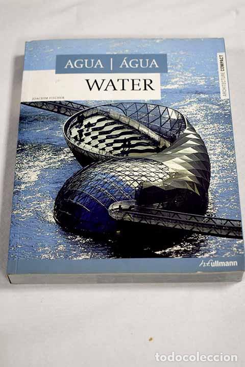 Livros em segunda m&atilde;o: Agua = Water: Fischer, Joachim.- Fischer, Joachim