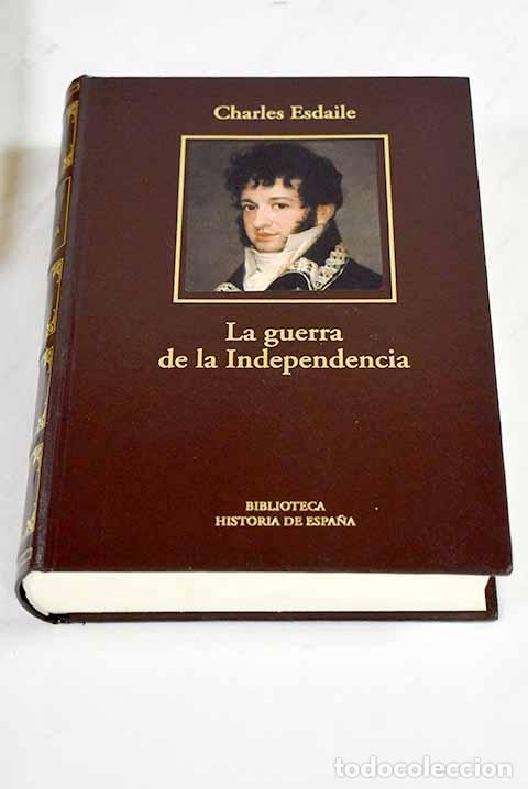 Livros em segunda m&atilde;o: La Guerra de la Independencia: una nueva historia.- Esdaile, Charles J.