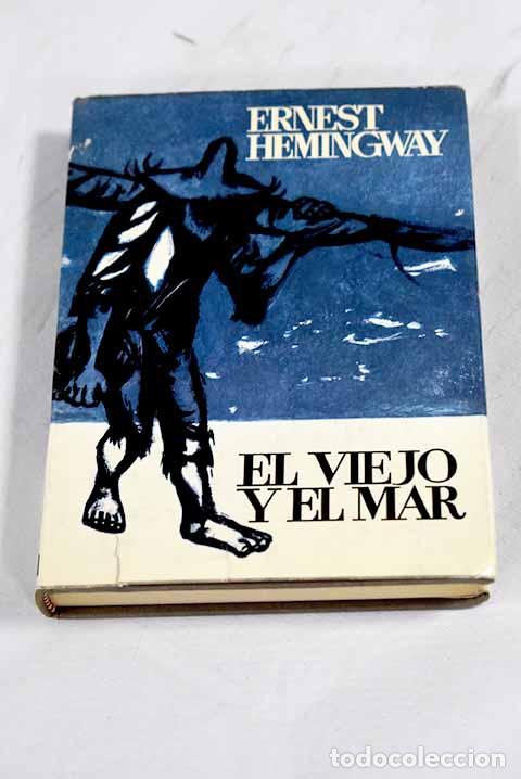 Libros: El viejo y el mar: Hemingway, Ernest.- Hemingway, Ernest - Foto 1