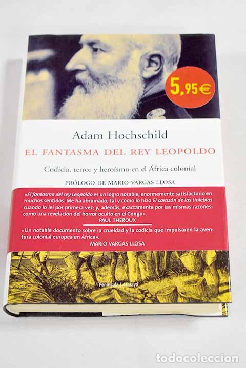 books: El fantasma del rey Leopoldo: una historia de codicia, terror y hero&iacute;smo en el &Aacute;frica colonial
