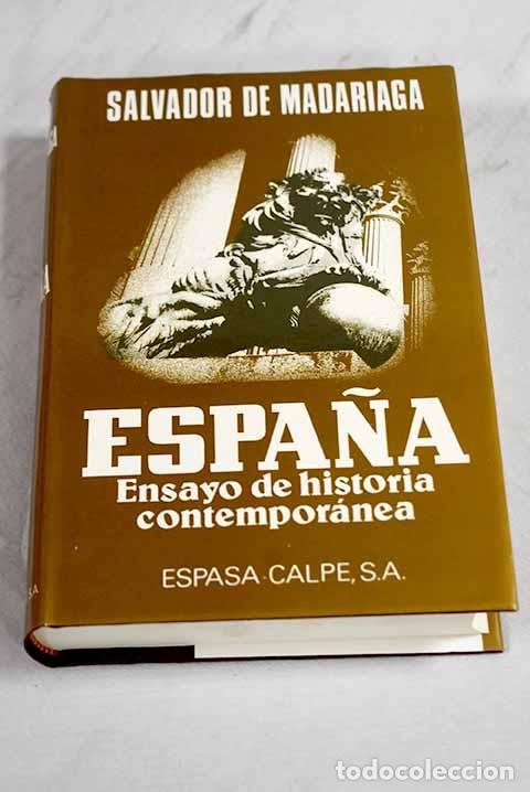 Livres: Espa&ntilde;a: ensayo de Historia contemporanea.- Madariaga, Salvador de