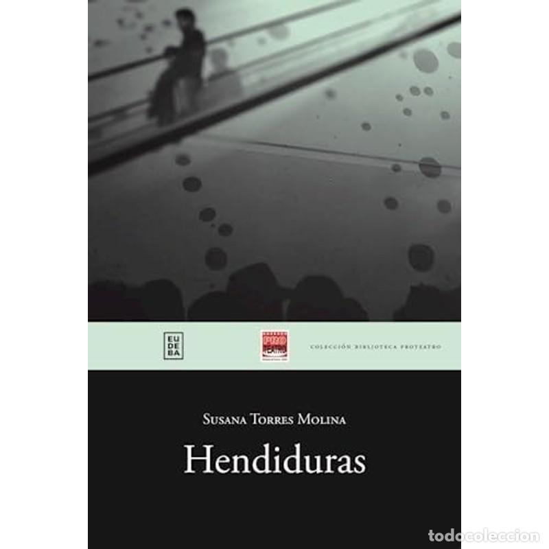 Libri di seconda mano: Hendiduras - Susana Torres Molina - Susana Torres Molina