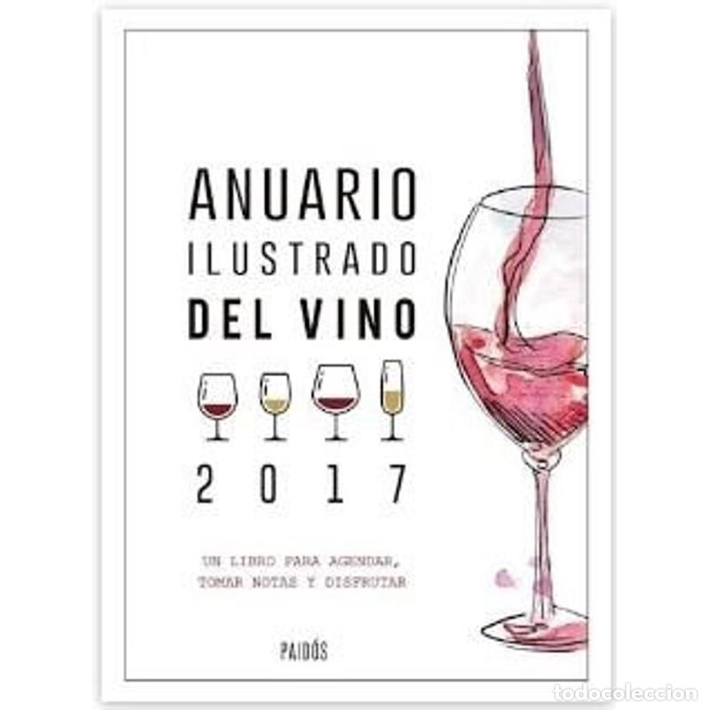 Libros: Anuario ilustrado del vino 2017 - BENEDETTI - Foto 1