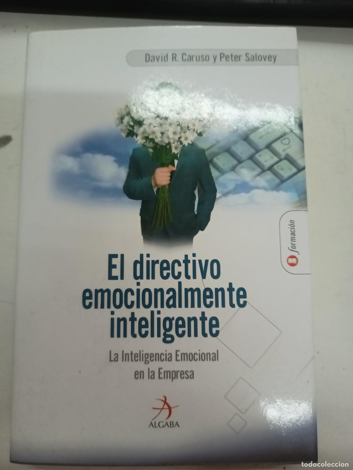Libros: Directivo Emocionalmente Inteligente - David Caruso - Foto 1